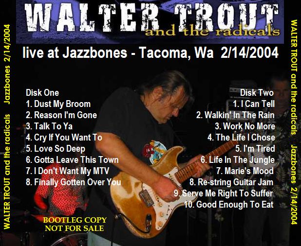 2004 - Live Tacoma - Walter Trout - Tacoma, Wa 2-14-04 - 002 back.JPG