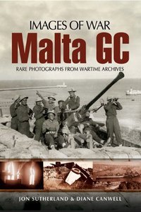 Images of War - Malta GC Rare Photographs from Wartime Archives.jpeg