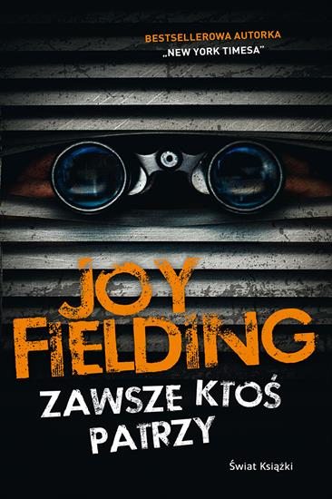 Joy Fielding - Zawsze ktos patrzy ebook Pl epub mobi pdf - Joy Fielding - Zawsze ktoś patrzy.jpeg