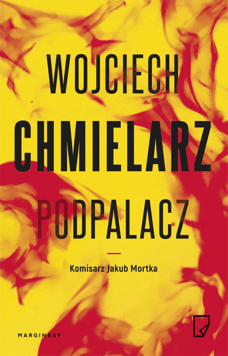 Chmielarz Wojciech - Jakub Mortka 1 - Podpalacz A - cover_2.jpg