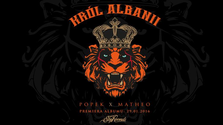 Popek x Matheo - Król Albanii 2016 - Popek x Matheo - Król Albanii.jpg