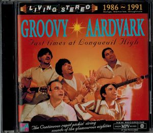 Groovy Aardvark - Fast Times At Longueuil High - Cover.jpg