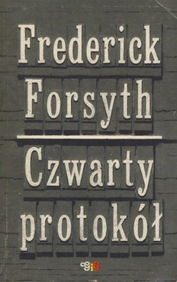 Frederick Forsyth - Czwarty protokół - okładka książki - G i G, 1990 rok.jpg