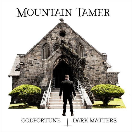 Mountain Tamer - Godfortune Dark Matters 2018 - imageproxy.jpg