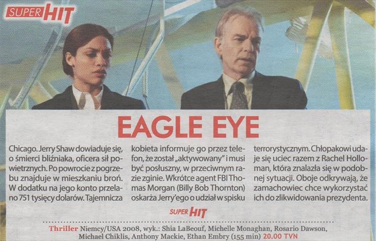 E - Eagle Eye 2008, reż. D.J. Caruso Shia LaBeouf, Michelle Mo...is, Anthony Mackie, Ethan Embry. Super Express TV, II 2015.jpg