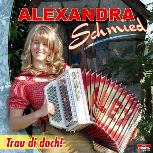 ALEXANDRA SCHMIED - 01 - Alexandra Schmied - Trau di doch - 01 - front.jpg