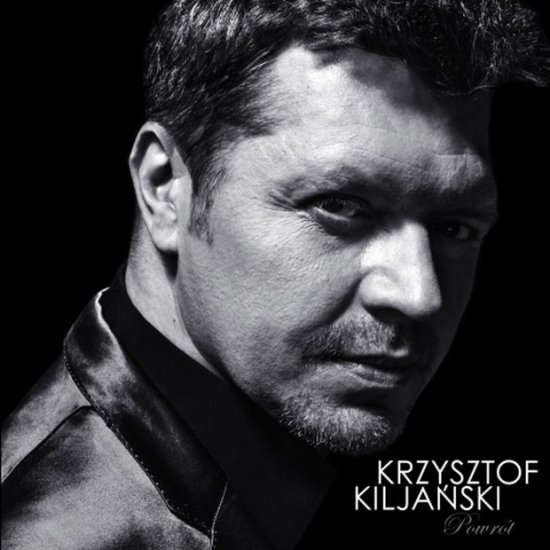 krzysztof kiljanski- powrot 2013 - cover.jpg