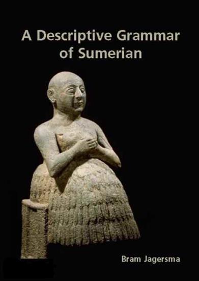 Sumer - Jagersma, Abraham Hendrik - A Descriptive Grammar of Sumerian 2010.jpg