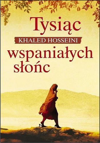 KHALED HOSSEINI - Khaled Hosseini - Tysiąc Wspaniałych Słońc.jpg