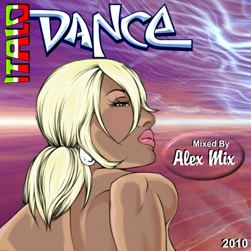 ITALO MAX MIX - DJ Alex Mix - Italo Dance Mix 1 Front.jpg